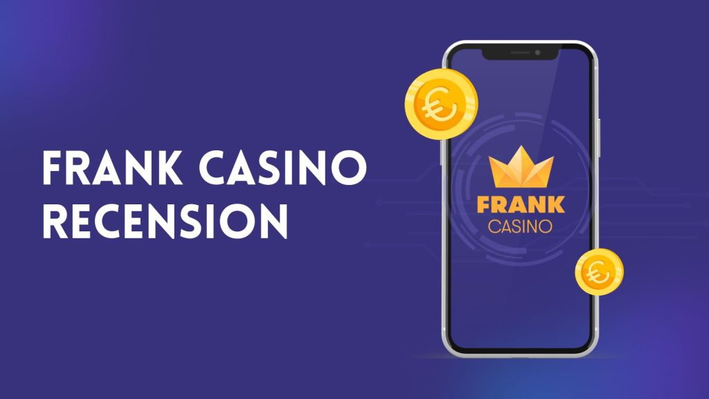 Frank Casino recension